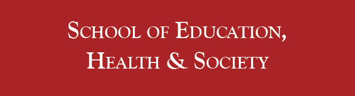 School of Education, Health & Society